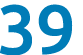39