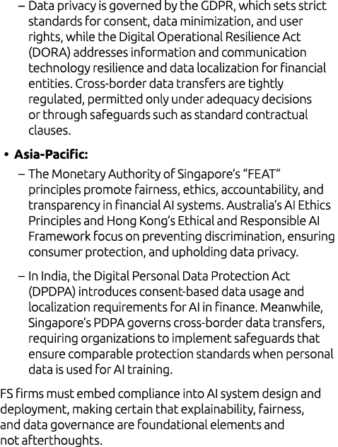 – Data privacy is governed by the GDPR, which sets strict standards for consent, data minimization, and user rights, ...