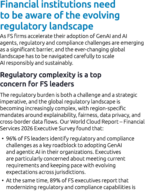 Financial institutions need to be aware of the evolving regulatory landscape As FS firms accelerate their adoption of...