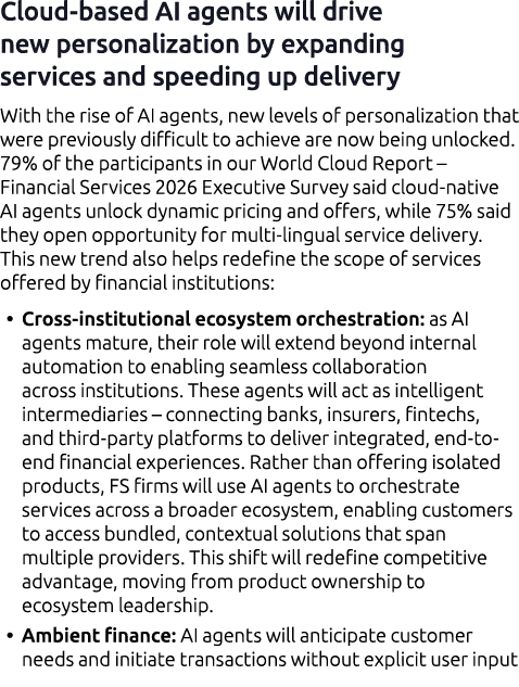 Cloud based AI agents will drive new personalization by expanding services and speeding up delivery With the rise of ...