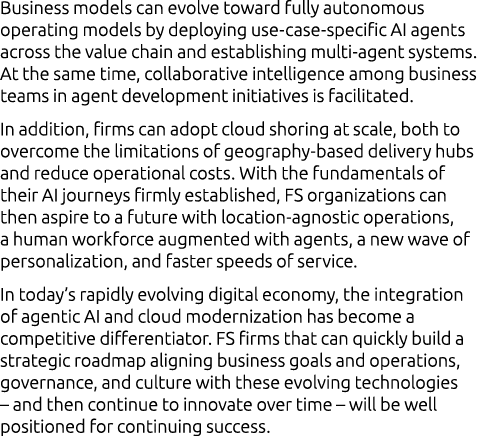 Business models can evolve toward fully autonomous operating models by deploying use case specific AI agents across t...